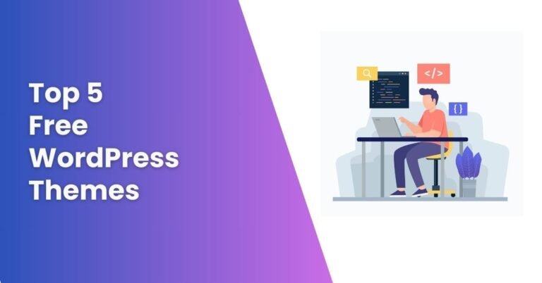 Top 5 Free WordPress Themes